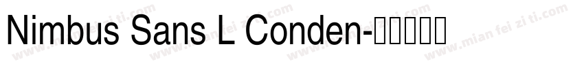 Nimbus Sans L Conden字体转换